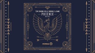 Tom Swoon, Belle Humble & Dank - Phoenix (We Rise) 