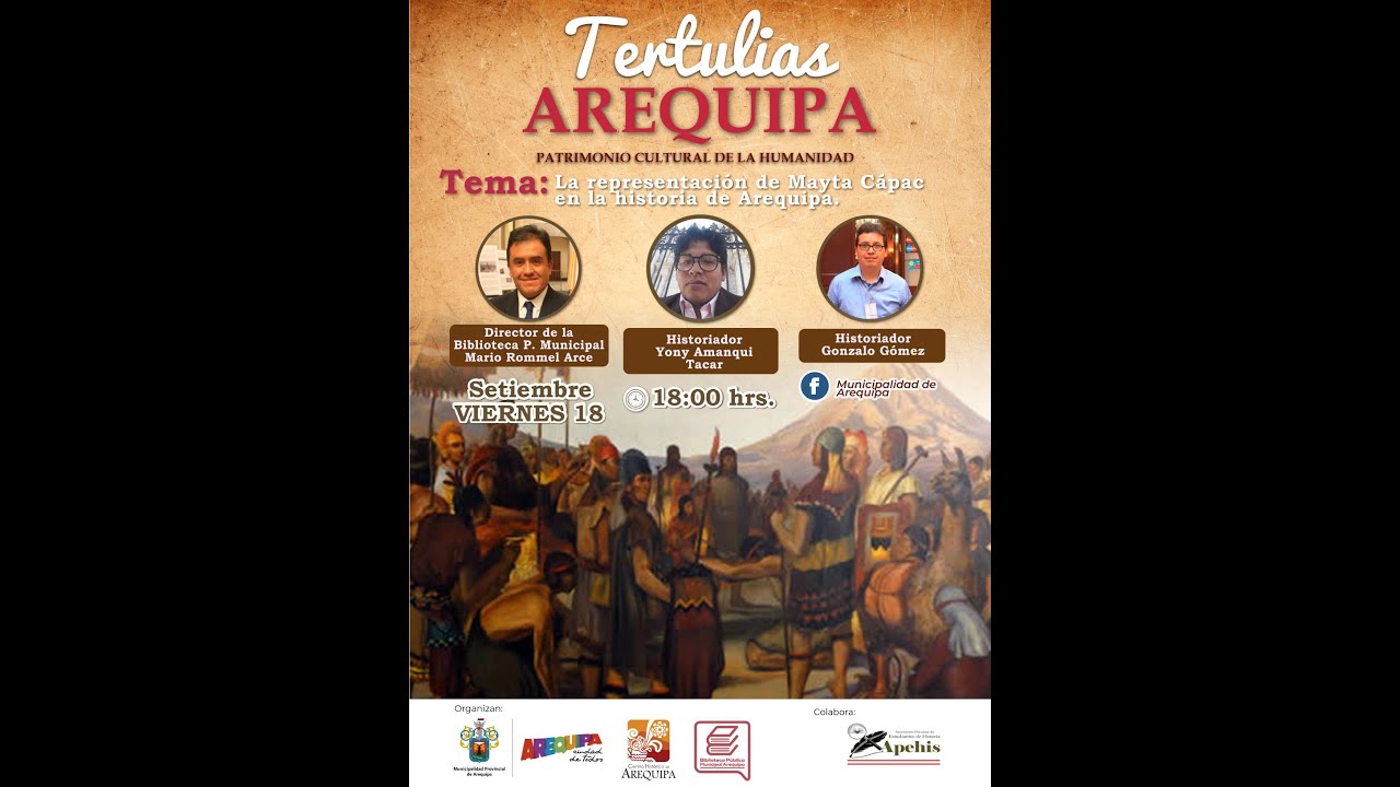 Tertulias sobre Patrimonio: La representación de Mayta Capac en la historia de Arequipa