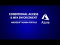 Conditional Access & MFA Enforcement - Step 2