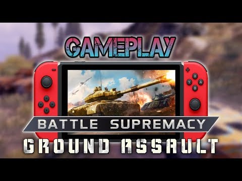 Battle Supremacy - Ground Assault | Gameplay [Nintendo Switch]