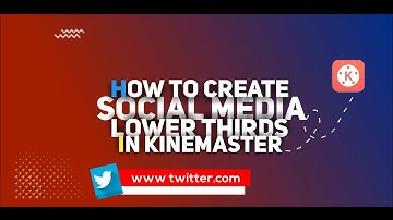 how to create social media lower thirds in kinemaster easy way