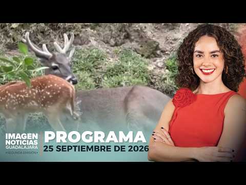 Noticias GDL con Carolina Martínez | Programa completo 25 de septiembre de 2026