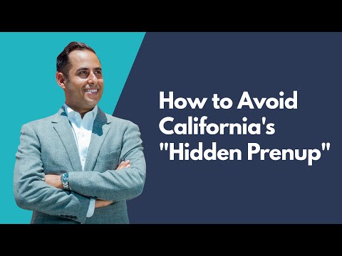 How to Avoid California's "Hidden Prenup"