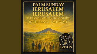 Blessed is the King who comes in the name Yahuwah - Qol Tziyon Covenant Messenger