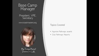 Base Camp Manager - President/VPE/Secretary - Toastmasters Technology Training - Tanya Barad