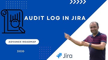 How to Check and Customize Audit Log in Jira | Jira Tutorial