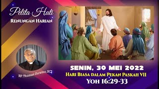 Renungan Harian Pelita Hati * Senin, 30 Mei 2022