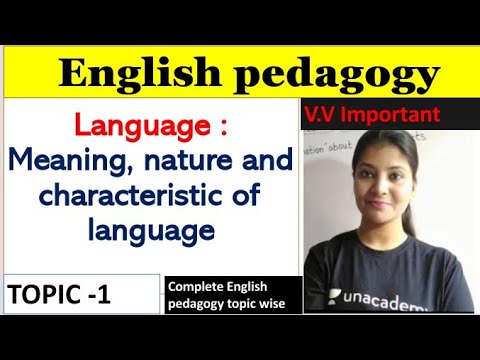 Language : meaning, nature and characteristics of language || topic wise English pedagogy || CTET.