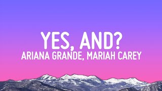 Ariana Grande yes and with Mariah Carey Lyrics