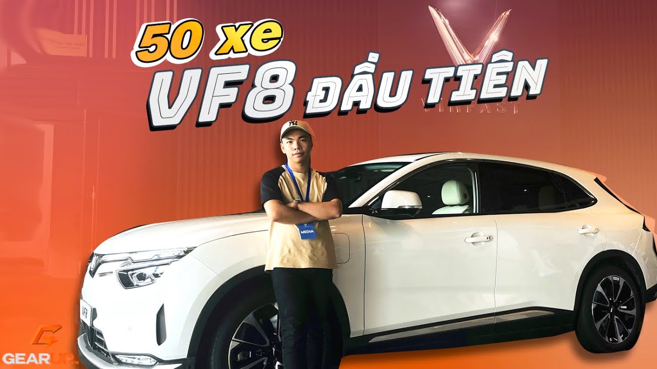 "Bám càng" 50 khách hàng đầu tiên đi nhận xe Vinfast VF8 | GearUp ...