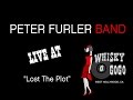 Peter Furler - Lost the Plot - Live at the Whisky a Go Go - Bootleg