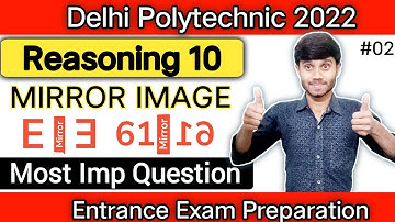 Delhi Polytechnic 2022 : Mirror Image 02 | Most Important MCQ | Reasoning Entrance Exam Preparation