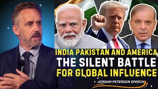 India, Pakistan, and America: The Silent Battle for Global Influence | Jordan Peterson Speech