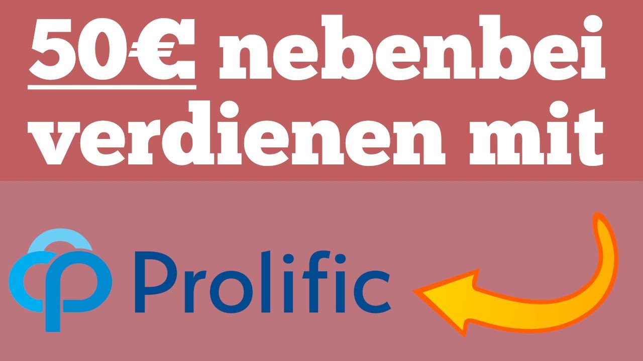 50€ nebenbei immer wieder verdienen mit Prolific || Neue Methode für Anfänger (einfach) 💰💯