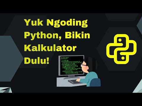 Belajar Python: Bikin Program Kalkulator Sederhana (Cocok Untuk Pemula ...