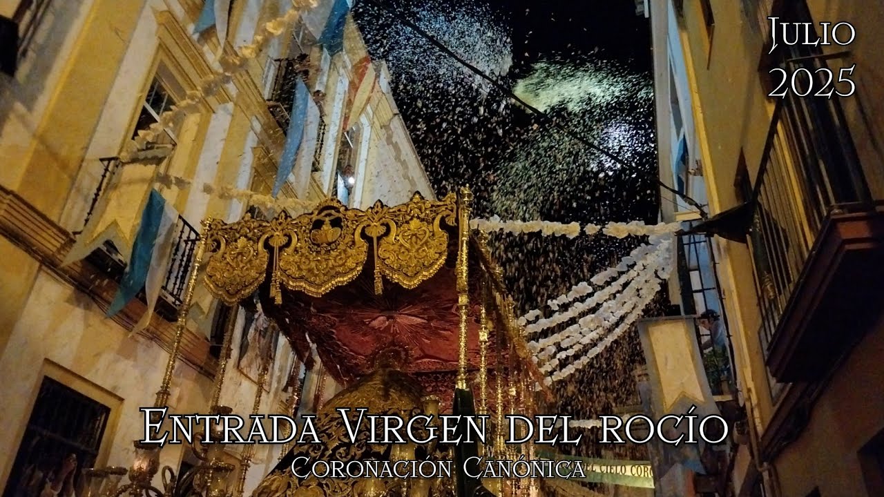 ¡MOMENTAZO! Entrada Completa de la Virgen del Rocío | Coronación Canónica Sevilla 2025 (HD)