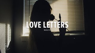 Mauve - Love Letters (Lyrics) chords