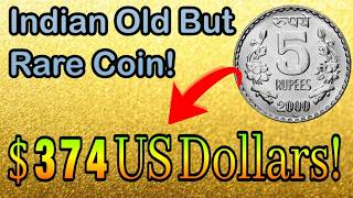 India 5 Rupees Coin 2000 Value? Rare Coin Worth $374? Check Your Collection Now!