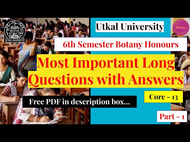 Important Long Questions with Answers for Core 13 | 6th Sem | BSc. Botany Hons.  #viralvideo #exam
