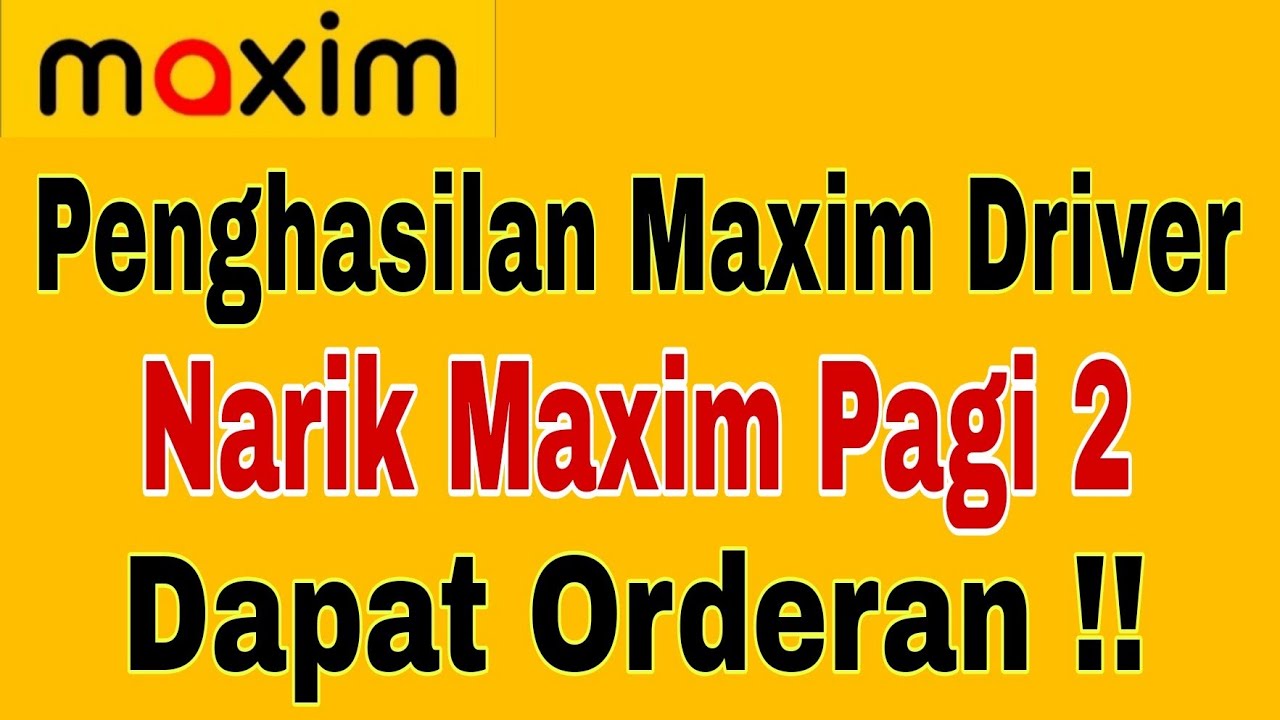 Penghasilan Maxim Driver !!! Narik Maxim Pagi-Pagi Dapat Orderan~ Maxim Ojek Online