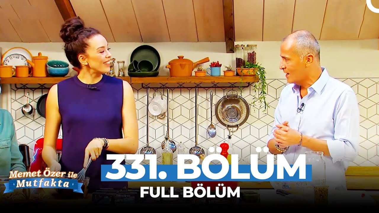 memet ozer ile mutfakta 331 bolum azra akin youtube