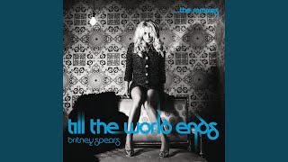 Till The World Ends (Alex Suarez Radio Remix)