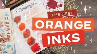Orange Fountain Pen Inks You Should Try · My Top 5 Picks