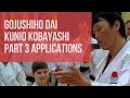 Gojushiho Dai - Kunio Kobayashi - Part 3 - Applications