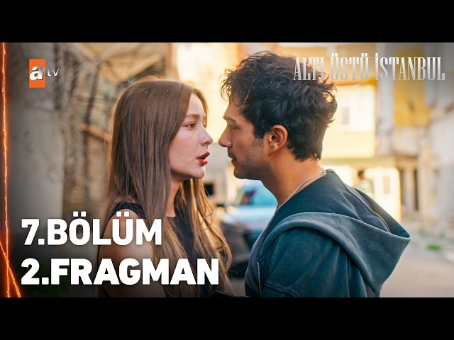 Altı Üstü İstanbul 7. Bölüm 2. Fragmanı