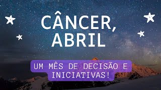 Câncer, Abril: vocês decidirão ir ou ficar?