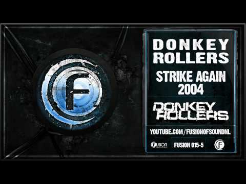 Donkey Rollers - Strike Again 2004