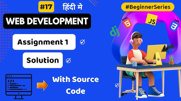 Assignment 1 Solution | Web Development Full Course In Hindi | By Krishna Sonavane