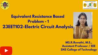 Equivalent Resistance Based Problem - 1 | ECA | SNS Institutions