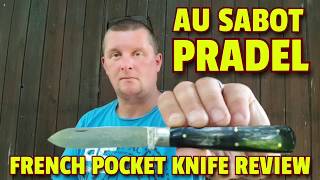 ✔ AU SABOT PRADEL - French affordable Pocket Knife ☆ Review