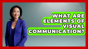 What Are Elements Of Visual Communication? - The Personal Growth Path