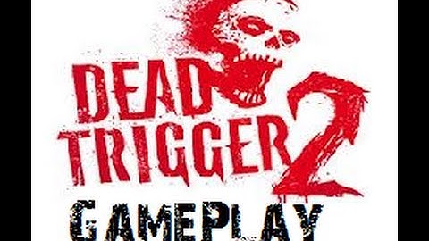 Dead Trigger 2: Gameplay Episode 2 (Fix Audio)