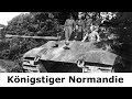 Königstiger - Kampf in der Normandie 1944 / s.Pz.Abt 503