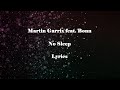 Martin Garrix feat. Bonn - No Sleep (Lyrics)