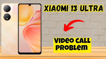 Video call problem Xiaomi 13 Ultra || How to solve the video call issues|| Video call not working