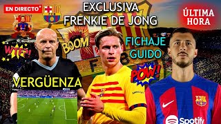 🚨 ULTIMA HORA BARÇA 💣 ¡EXCLUSIVA FRENKIE DE JONG! - ¿RENUEVA O SALIDA? 🔥GUIDO FICHAJE - NOTICIAS