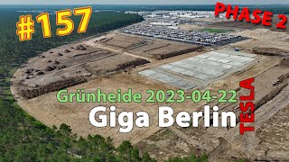 # 157 Tesla Giga Berlin • PHASE 2 • 2023-04-22 • Gigafactory 4K