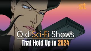 10 Old Sci-Fi Shows That Still Hold Up in 2024