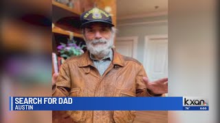 ‘Where are you? Are you okay?’ Austin woman intensifies search for missing dad