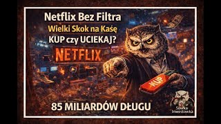 Netflix Wciąga 85 Miliardów Długu Czy To Geniusz, Czy Droga Do Katastrofy?