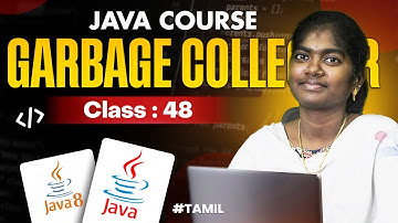 Java Programming 2025 | Ep 48  | Garbage Collector in Java With sample program |  in தமிழ்