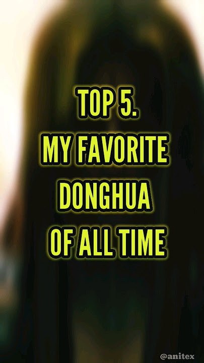 Top 5 Best Underrated DONGHUA OF ALL TIME | Best 5 Chinese Anime 《 Donghua 》#shorts #donghua