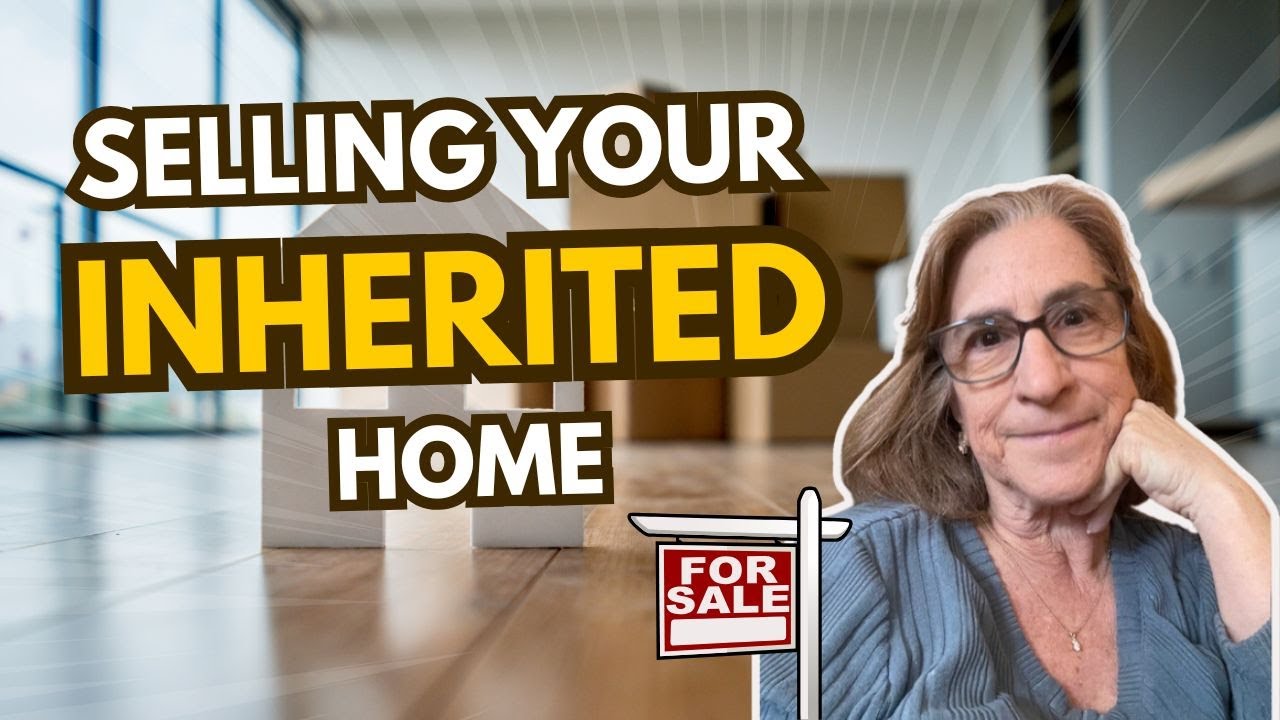The Essential Steps to Selling an Inherited Home
