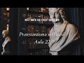 História da Igreja - Protestantismo no Brasil - aula 22