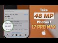 iPhone 17 Pro Max: How to Take 48MP Photos!