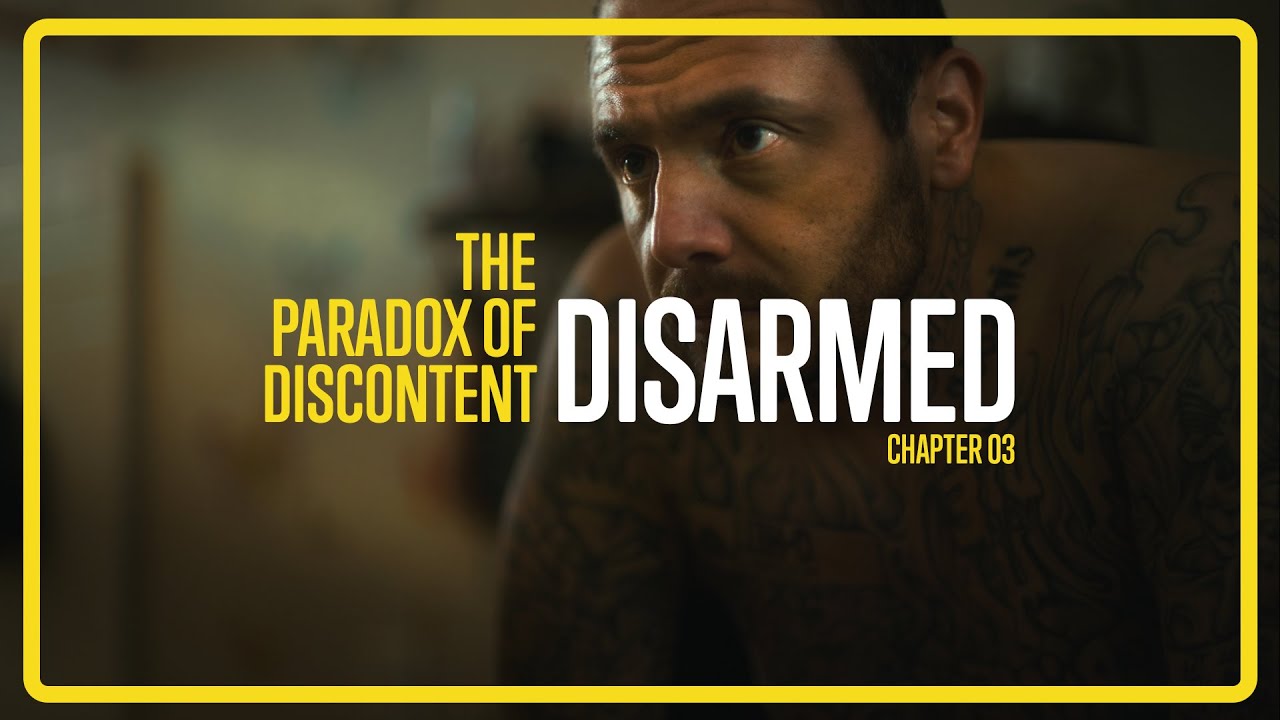 DISARMED | Chapter 3 of The Paradox of Discontent - YouTube